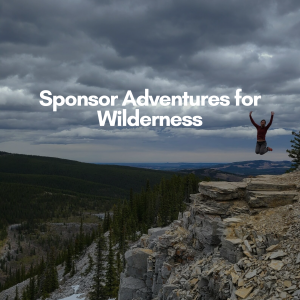 Sponsor Adventures for Wilderness